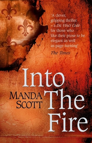 Manda Scott - Into The Fire.
