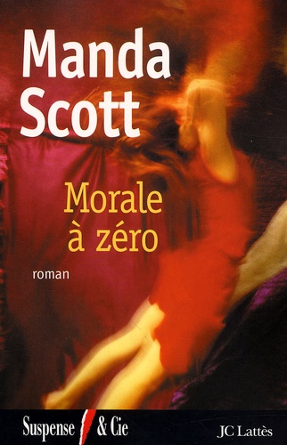 Manda Scott - Morale A Zero.