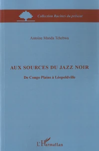 Aux sources du jazz noir