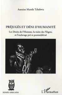 Préjugés et déni d'humanité