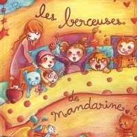  Mandarine - Les berceuses de Mandarine. 1 CD audio