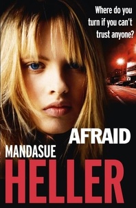 Mandasue Heller - Afraid - Be careful who you trust.