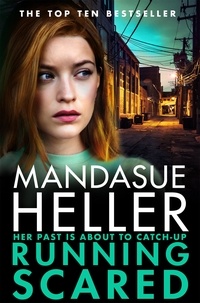 Mandasue Heller - Running Scared - A Gritty Thriller Set in Urban Manchester.
