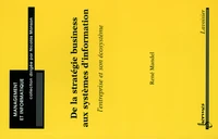 De la stratégie business aux systèmes d'information