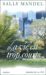 La Vie Est Trop Courte
