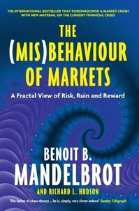 The (Mis)behaviour of Markets : A Fractal View of Risk , Ruin & Reward