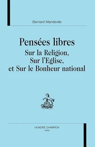 Pensees Libres Sur La Religion, Sur L'Eglise Et Sur Le Bonheur National