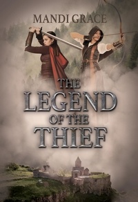  Mandi Grace - The Legend of the Thief - A Robin Hood Story.