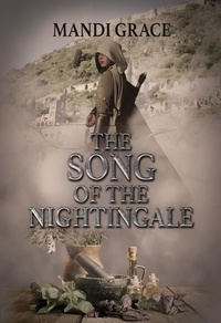 Téléchargez des ebooks gratuits au format pdb The Song of the Nightingale  - A Robin Hood Story (Litterature Francaise) 9781957620053 CHM DJVU par Mandi Grace