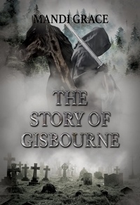  Mandi Grace - The Story of Gisbourne - A Robin Hood Story, #5.