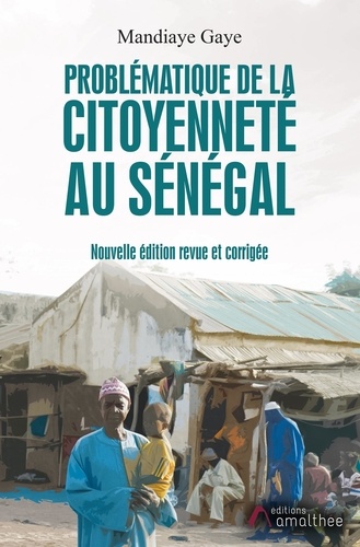 Mandiaye Gaye - Problématique de la citoyenneté au Sénégal.