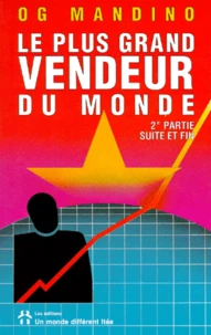 Le Plus Grand Vendeur Du Monde. Tome 2, Suite Et Fin