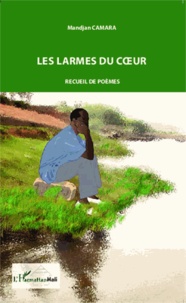 Mandjan Camara - Les larmes du coeur.