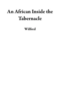 An African Inside the Tabernacle