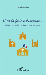 C'est la faute à Rousseau !