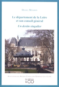 Le département de la Loire et son conseil général