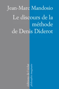 Le Discours de la méthode de Denis Diderot