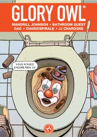 Mandrill Johnson et  Bathroom Quest - Glory Owl Tome 3 : .