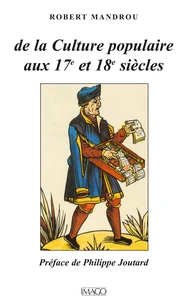 DE LA CULTURE POPULAIRE AUX XVIIEME ET XVIIIEME SIECLES. La Bibliothèque Bleue de Troyes