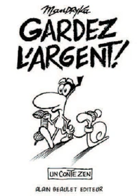 Gardez l'argent !