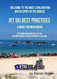  Mandy Brown - Jet Ski Best Practices - A Guide for New Riders.