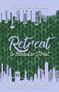 Retreat to Bleecker Street