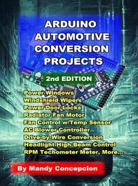  Mandy Concepcion - Arduino Automotive Conversion Projects.
