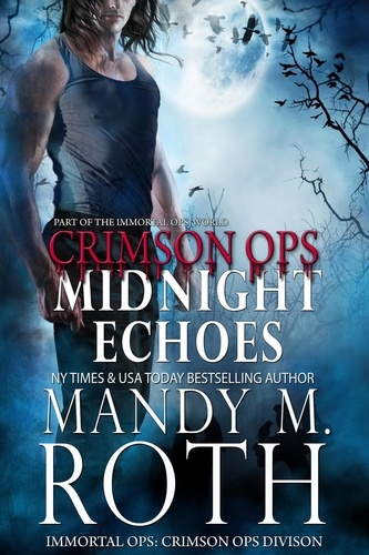  Mandy M. Roth - Midnight Echoes - Crimson Ops, #1.