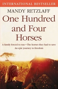Mandy Retzlaff - One Hundred and Four Horses.
