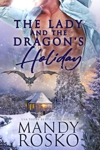  Mandy Rosko - The Lady and the Dragon’s Holiday.