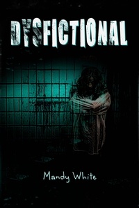  Mandy White - Dysfictional - Dysfunctional Fiction, #1.