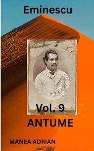Eminescu Vol. 9 ANTUME