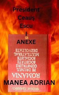 PRESIDENT CEAUS ESCU I ANEXE