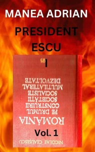 PRESIDENT ESCU I - Vol. 1