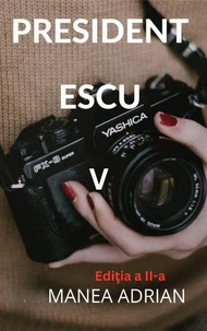 PRESIDENT ESCU V - Ediţia a II-a