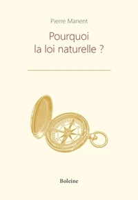 Pourquoi la loi naturelle ?
