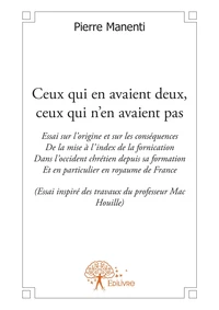 Ceux qui en avaient deux, ceux qui n'en avaient pas