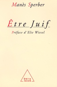 Manès Sperber - Etre juif.