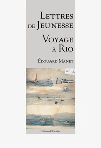 Lettres de jeunesse - Voyage à Rio