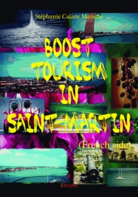 Manette stéphanie Caliste - Boost tourism in saint martin (french side).