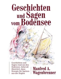 Geschichten und Sagen vom Bodensee