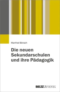 Die neuen Sekundarschulen und ihre Pädagogik
