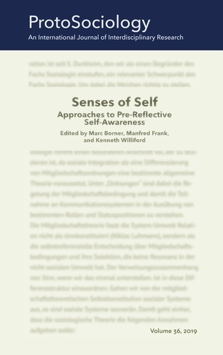 Senses of Self: Approaches to Pre-Reflective Self-Awareness. ProtoSociology Volume 36