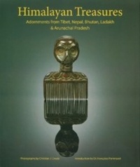 Manfred Giehmann - Himalayan Treasures: Adornments from Tibet, Nepal, Bhutan, Ladakh & Arunachal Pradesh.