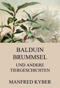 Balduin Brummsel und andere Tiergeschichten