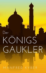 Manfred Kyber - Der Königsgaukler.