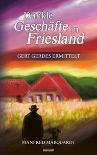 Dunkle Geschäfte in Friesland