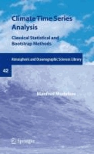 Manfred Mudelsee - Climate Time Series Analysis - Classical Statistical and Bootstrap Methods.