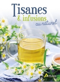 Manfred Neuhold - Tisanes & infusions au naturel.