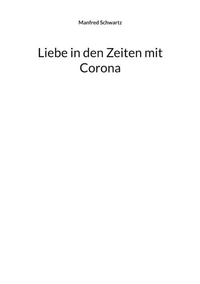 Liebe in den Zeiten mit Corona